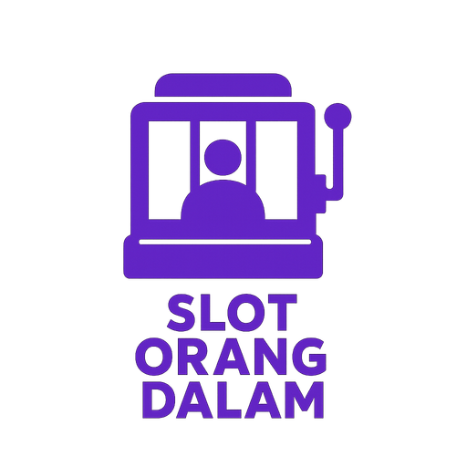 Slot Orang Dalam
